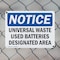 Signmission Universal Waste Used Batteries Designated Area, 14 in W x Rectangle, Plastic OS-2PACK-NS-P-1014-L-18774 - alternate 7